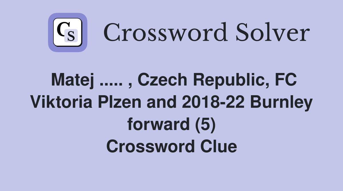Matej.. , Czech Republic, FC Viktoria Plzen and 201822 Burnley